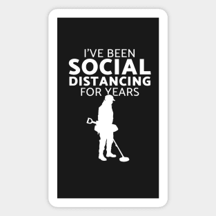 I've been social distancing fun metal detecting gift ideas - Metal detecting Magnet